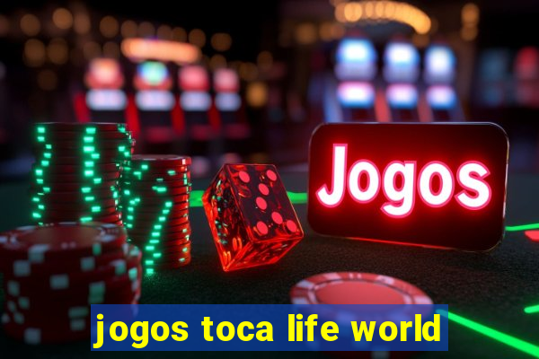 jogos toca life world